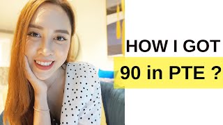 How to get 90 for PTE? | Chia Sẻ Kinh Nghiệm Luyện Thi PTE 90