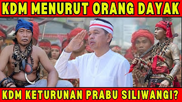 KDM MENURUT ORANG DAYAK..!! TRAH PRABU SILIWANGI MERASUKI JIWA KDM?