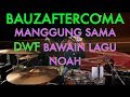 NOAH - KHAYALAN TINGKAT TINGGI - DEAD WITH FALERA FEAT BAUZAFTERCOMA