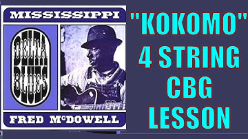Mississippi Fred McDowell 4 String Cigar Box Guitar lesson #4stringcbg #cbglesson #boxguitar #cbg