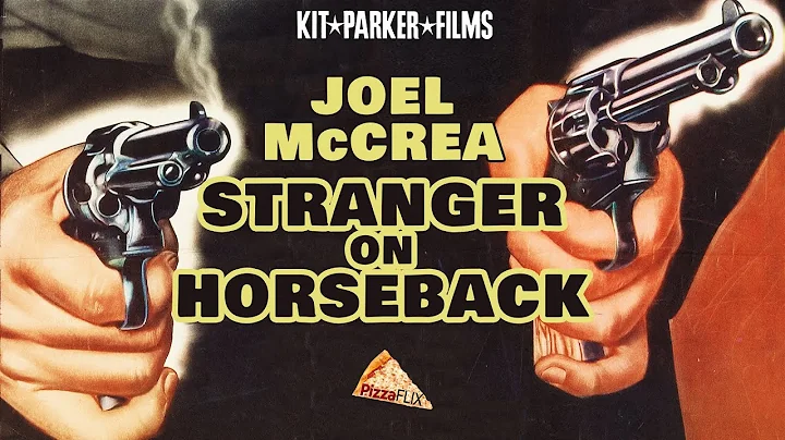 Stranger on Horseback (1955) JOEL McCREA