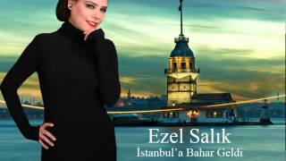 Ezel Salık - İstanbul'a Bahar Geldi Resimi