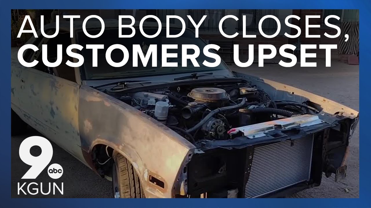 Tucson auto body shop closes leaving customers upset with lack of fixes