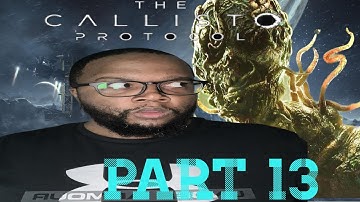 THE CALLISTO PROTOCOL | PART 13 - COLONY | FULL GAME WALKTHROUGH