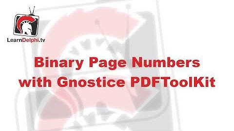 Binary Page Numbers Added to a PDF - Delphi #153