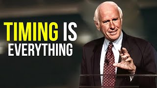 Timing Is Everything - The Best Motivational Speech Compilation Jim Rohn