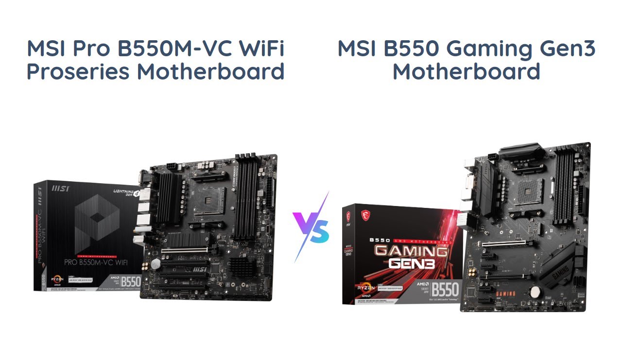 🔥 MSI PRO B550MVC WiFi vs. MSI B550 Gaming GEN3
