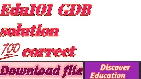Edu101 GDB solution|Spring 2022