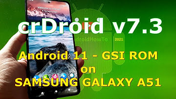 crDroid v7.3 Android 11 for Samsung Galaxy A51 - GSI ROM