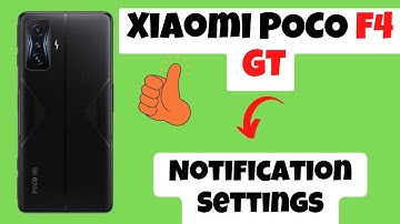 Xiaomi POCO F4 GT Notification Settings || Manage Notification