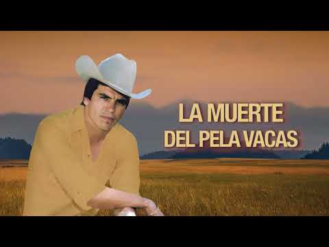 Chalino Sánchez – La Muerte del Pela Vacas (Letra Oficial)