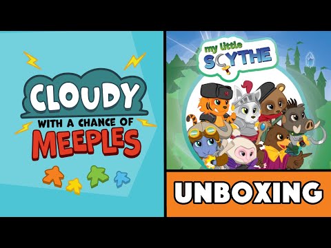 My Little Scythe Unboxing - Cloudy with a Chance of Meeples