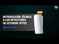 Introducción Técnica a los Detectores de Exterior - OPTEX | By Demes