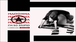 Madonna I'm So Stupid (Reinvention Tour Studio Version) Resimi