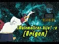 Matemticas hijo origen 