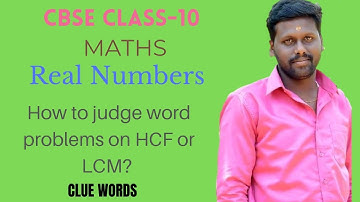 CBSE CLASS 10|| MATHS||How to judge the word problems on HCF or LCM?? ||CLUE Words || Tricks !!!