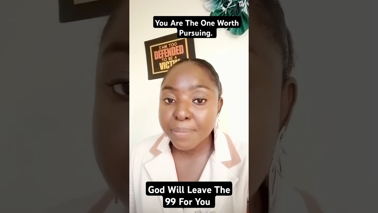 The power of being the one teaches us how God sees us.