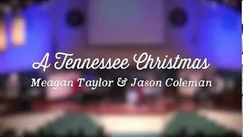 A Tennessee Christmas with Meagan Taylor & Jason Coleman