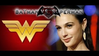 Angry Rant - Wonder Woman Cast in Batman/Superman Film Why?!