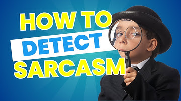 How to Detect and Understand Sarcasm | Social Learning for Kids