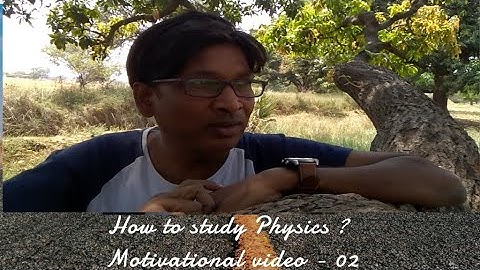 " How to study Physics " by SSI sir B.Tech. IIT Delhi , Kota Faculty