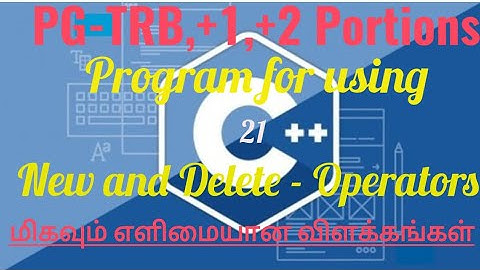 TRB,+1,+2 Portions from c++ language in Tamil/c++program for using New & Delete operators(commands)