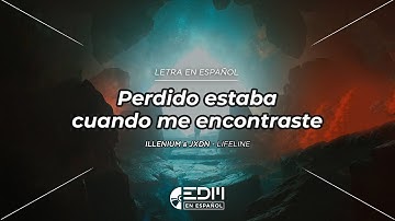 [Letra] ILLENIUM & jxdn - Lifeline  // SUB ESPAÑOL