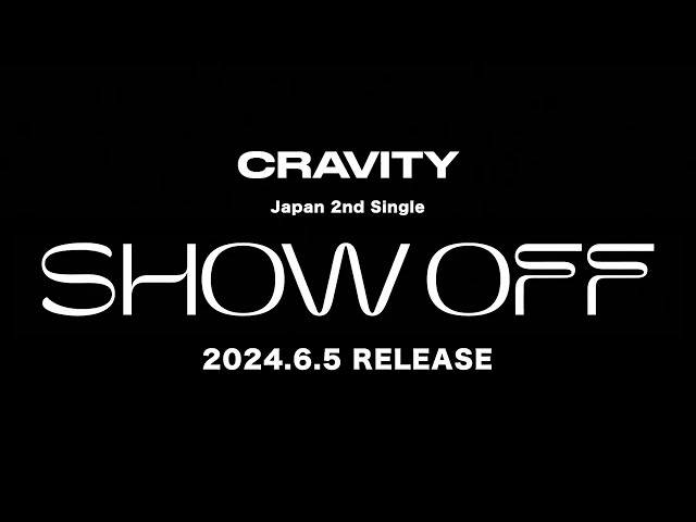 CRAVITY SHOW OFF Teaser class=