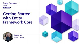 Getting Started with Entity Framework Core [1 of 5] | Entity ... 