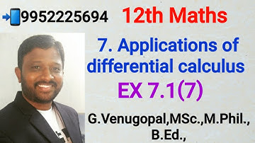 12th maths|exercise 7.1 q no 7|Applications of differential calculus|explained in tamil &English
