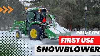 FIRST USE - NEW John Deere Pull-Type Snowblower in action