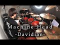 Machine Head - "Davidian" (Drum Cover)