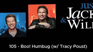 105 - Boo! Humbug (w/ Tracy Poust) | Just Jack & Will with Sean Hayes and Eric McCormack