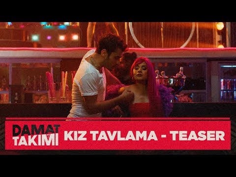 Damat Takımı - Kız Tavlama (Sinemalarda)