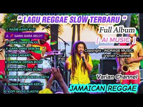 LAGU REGGAE  INDONESIA GARA GARA PINJOL FULL ALBUM  | JAMAICAN REGGAE | AI MUSIC