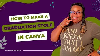 Designing a Graduation Stole in Canva