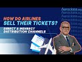 How do airlines sell their tickets  aeroclass lessons