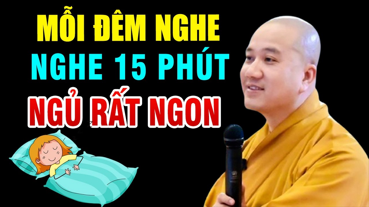 Mỗi Đêm Khó Ngủ Nghe Thầy Giảng 15 Phút Tâm An Ngủ Cực Ngon _ Thầy Thích Pháp Hòa