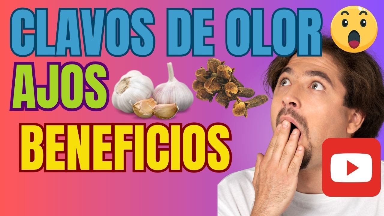Clavos De Olor y Ajos: Beneficios y Recetas!