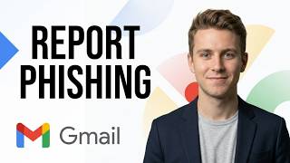 How to Report Phishing Email in Gmail