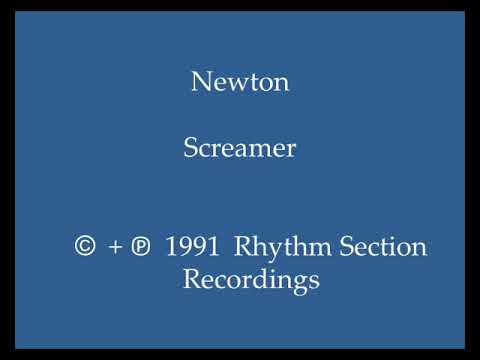 Newton — Newton - Screamer