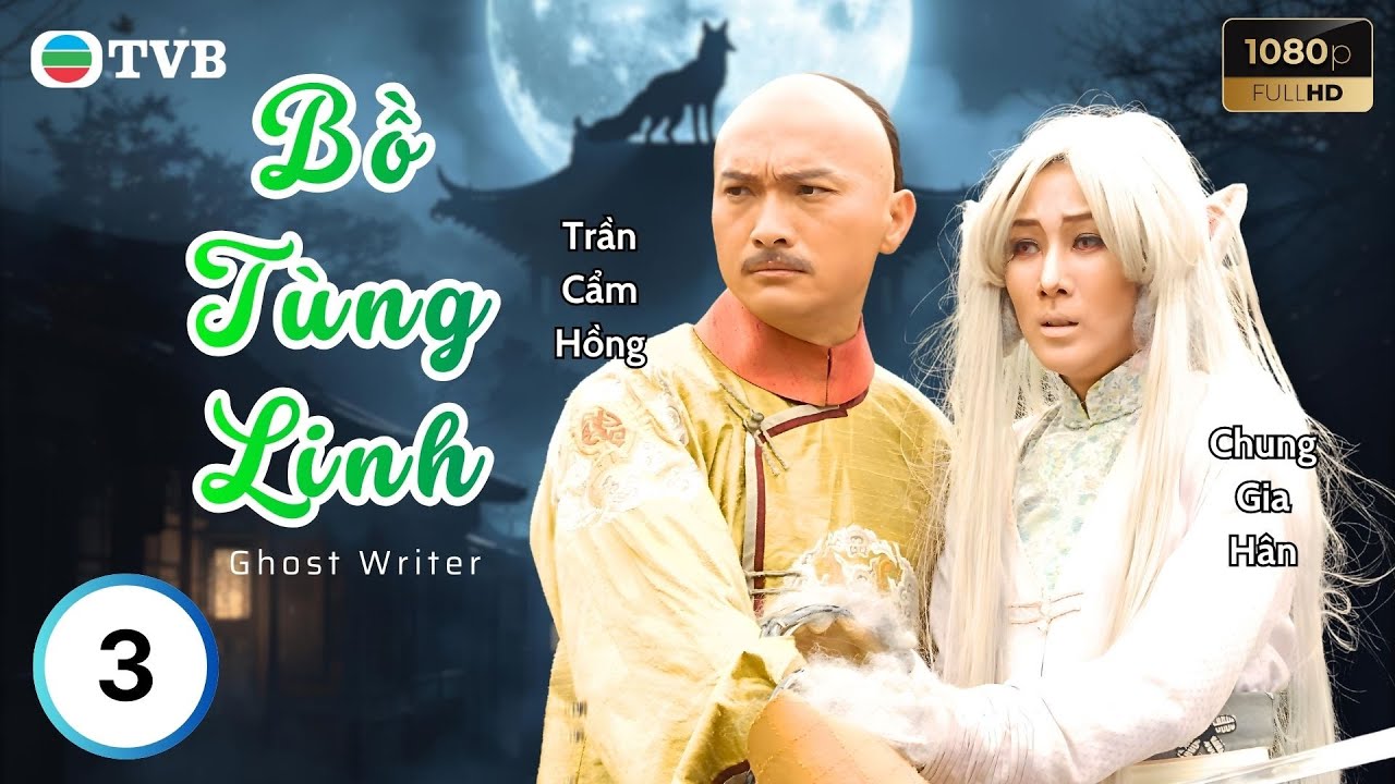 Phim TVB lồng tiếng Bồ Tùng Linh (Ghost Writer) 3/25 | Mã Tuấn Vỹ, Chung Gia Hân | 2010