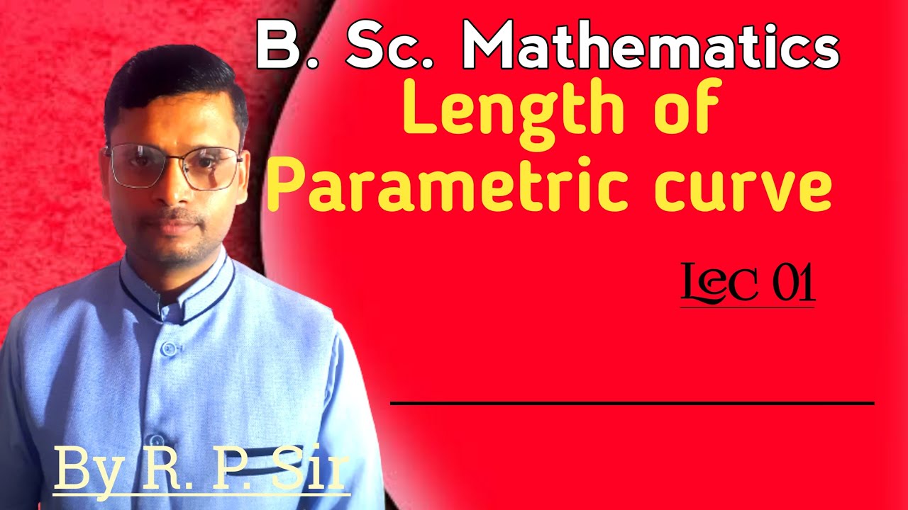 B Sc Mathematics Rectification//Length of Parametric curve