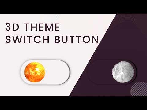 Mesmerizing 3D Theme Switch Button - JavaScript, Three.js, CSS, HTML