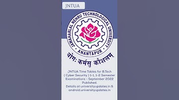 JNTUA Time Tables for B.Tech ( Cyber Security ) 1-1, 1-2 Semester Examinations - September 2022