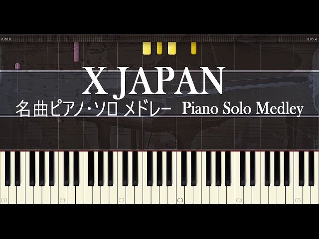 X JAPAN【ピアノ】メドレー class=