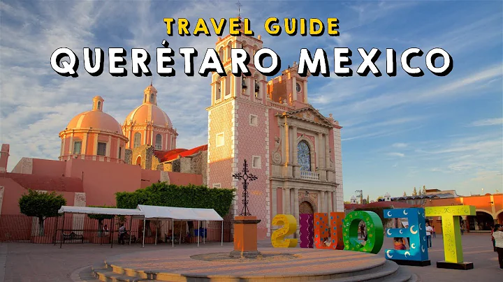 Querétaro Mexico Complete Travel Guide | Things to do Querétaro Mexico