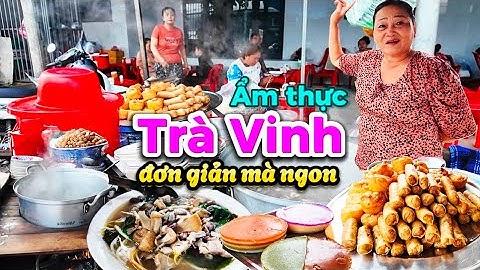 960. Những quán ăn ngon Trà Vinh nên thử một lần với Bún nước lèo, cháo trắng lá dứa, bánh da lợn