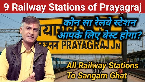All Railway Stations of Prayagraj | Best For You | Sangam Ghat Distance | How Reach Magh Mela Area