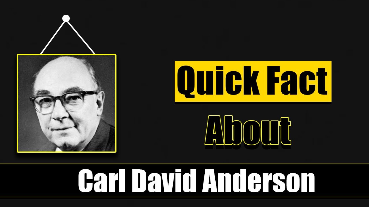 Quick Facts About Carl David Anderson || Famous People Short Bio #37
